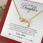 To My Daughter From Dad There For You Special Girl - Scripted Love Necklace