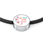 Live Life Love Woven Double-Braided Real-Leather Charm Bracelet (Circle) - Freedom Look