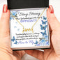 Stay Strong - Edge Of Difficulty - He Will Teach You How To Fly Love Pendant Necklace