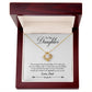 To My Daughter From Dad There For You Special Girl Love knot necklace