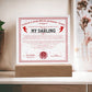 Certificate Of Infinite Affection and Romantic Devotion - My Darling Acrylic Square Plaque