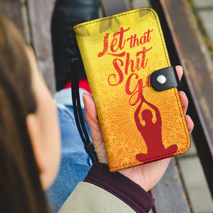 meditation sh*t go wallet phone case