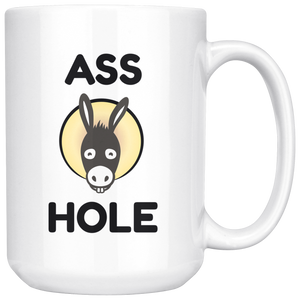 Funny Ass Hole Donkey Coffee Mug (15 oz)