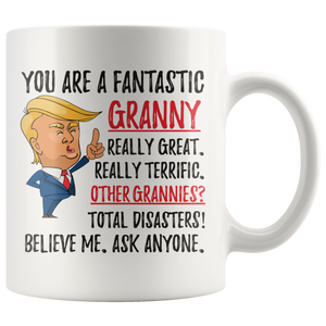 Funny Fantastic Granny Coffee Mug, Granny Trump Gifts, Best Granny Birthday Gift, Granny Christmas Graduation Gift