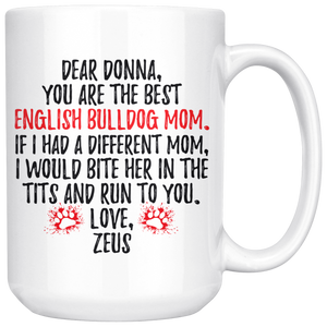 Personalized English Bulldog Zeus Mom Donna Coffee Mug (15 oz)