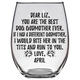 Liz April dog Godmother Stemless Wine Glass