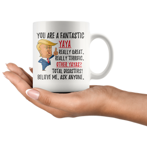 Funny Fantastic Yaya Trump Coffee Mug (11 oz)