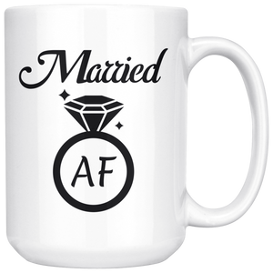 Married AF - Happy Marriage Coffee Mug (15 oz)