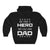 Dad Hero Father's Day Men Hoodie Daughter & Son To Dad Hooded Sweatshirt