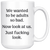 Not Adulting Today Mug - We Wanted To Be Adults So Bad Adult Ish Mug - Now Look At Us Great Quote - Coffee Then Adulting (15 oz)