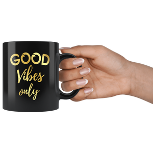 Motivational And Inspirational Coffee Mug Gifts For Men And Women Mother Father Kids - Empowerment Positive Quote Coffe Cup - Good Vibes Only (11 oz)