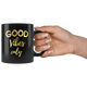 Motivational And Inspirational Coffee Mug Gifts For Men And Women Mother Father Kids - Empowerment Positive Quote Coffe Cup - Good Vibes Only (11 oz)