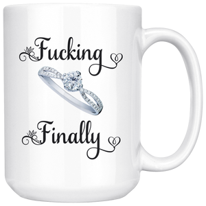 Fucking Finally Wedding Coffee Mug (15 oz)