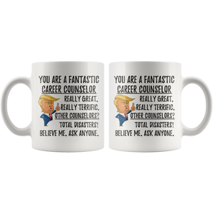 Funny Fantastic Career Counselor Coffee Mug, Counselor Trump Gifts, Best Career Counselor Birthday Christmas Graduation Gift for Him and Her