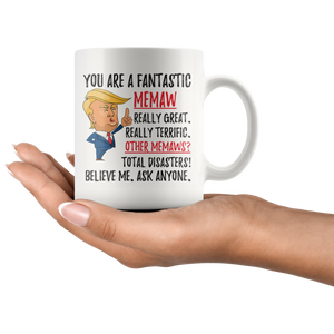 Funny Fantastic Memaw Trump Coffee Mug (11 oz)