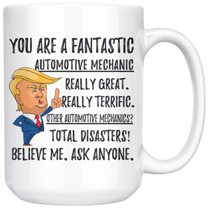 Funny Fantastic Automotive Mechanic Trump Coffee Mug (15 oz)