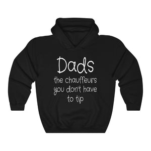 Dad Chauffeur You Don't Have To Tip Hoodie Free Drive Daddy Hooded Sweatshirt