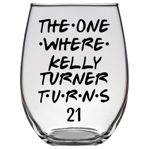 Kelly Turner Turns 21 Years Stemless Wine Glass