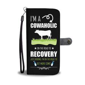 I Am A Cowaholic Phone Wallet Case