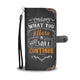What You Allow Is What Will Continue Phone Case