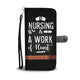 Nursin Is A Work Of Heart Nurse Phone Case