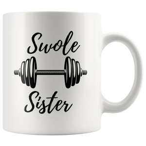 Swole Sister Coffee Mug (11 oz)