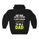 Special Dad - Any Man Can Be A Father Unisex Hoodie Father's Day