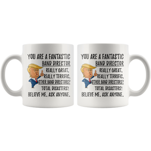 Funny Fantastic Band Director Coffee Mug, Band Director Trump Gifts, Best Band Director Birthday Christmas Graduation Gift for Him and Her