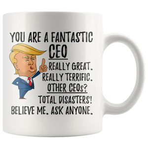 Funny Fantastic CEO Trump Coffee Mug (11 oz)