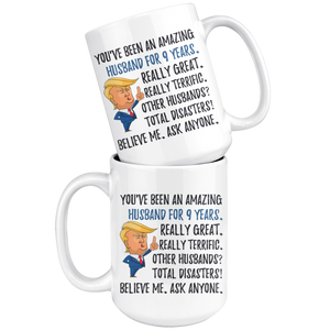 Funny Amazing Husband For 9 Years Coffee Mug, 9th Anniversary Husband Trump Gifts, 9th Anniversary Mug, 9 Years Together With My Hubby