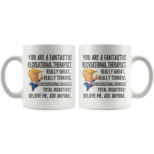Funny Fantastic Recreational Therapist Coffee Mug, Trump Graduation Gifts, Best Recreational Therapist Birthday Christmas Graduation Gift