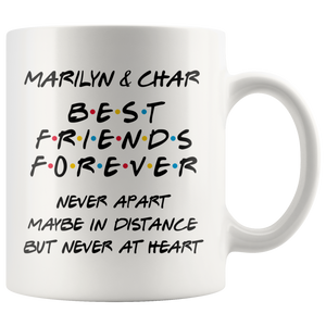 Marilyn & Char Best Friends Forever Never Apart Coffee Mug (11 oz)