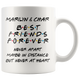 Marilyn & Char Best Friends Forever Never Apart Coffee Mug (11 oz)