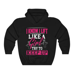 Fitness Muscle Exercise Women Gym Hoodie I Lift Like A Girl Hooded Sweatshirt