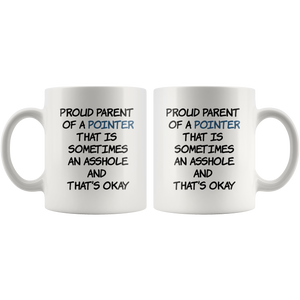 Funny Proud Parent Of A Pointer Dog Coffee Mug (11 oz)