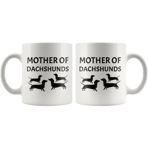 Mother Of Dachshunds Wiener Mom Doxie Grandma Love My Dog White Coffee Ceramic Mug - Great Gift For Dachshunds Owners (11 OZ)