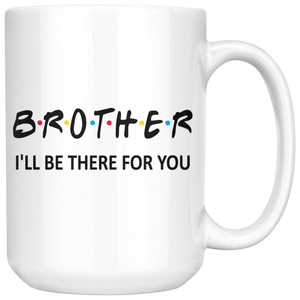 Brother Friends Coffee Mug (15 oz) - Freedom Look