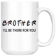 Brother Friends Coffee Mug (15 oz) - Freedom Look