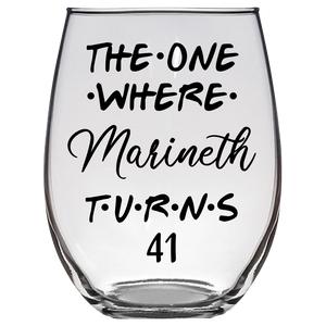 The One Where Marineth Turns 41 Years F2 Stemless Wine Glass