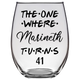 The One Where Marineth Turns 41 Years F2 Stemless Wine Glass