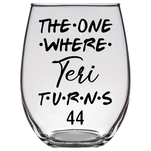 Teri Turns 44 Years Stemless Wine Glass
