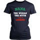 Nana The Woman The Myth The Legend District Womens Shirt