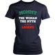 Mommy The Woman The Myth The Legend District Women Shirt