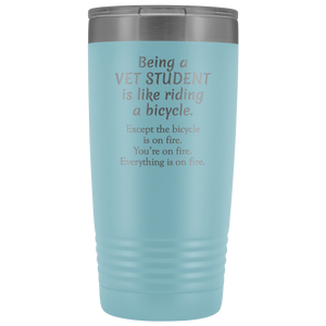Vet Student Tumbler Funny Gift, Vet Office Worker, Veterinary Medicine Tumbler, Veterinary Assistant Present, Vet School Tumbler (20 oz)