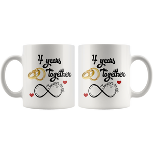 4th Wedding Anniversary Gift For Him And Her, 4th Anniversary Mug For Husband & Wife, 4 Years Together, Married 4 Years, 4 Years With Her (11 oz )