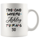 The One Where Ashley Turns 30 Years Coffee Mug (11 oz)