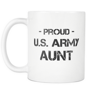 Army Aunt Coffee Mug - Army Aunt Mug - Proud U.S. Army Aunt Mug - Great Gift For Every Aunt In Army (11 oz) - Freedom Look