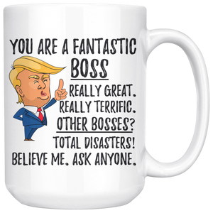 Funny Boss Trump Coffee Mug (15 oz)