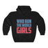 Who Run The World - Girls Women's Day Hoodie Hooded Sweatshirt