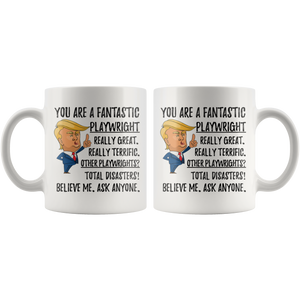 Funny Fantastic Playwright Coffee Mug, Playwright Trump Gifts, Best Playwright Birthday Gift, Playwright Christmas Graduation Gift